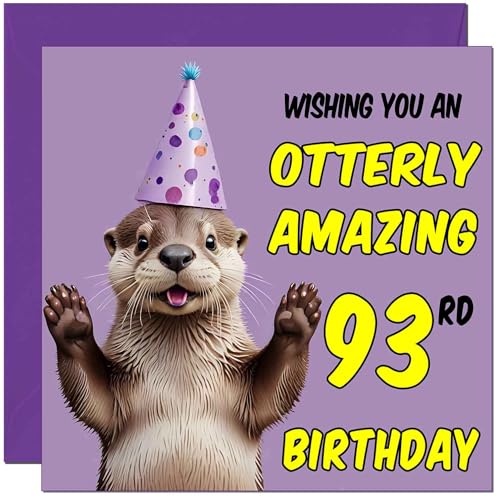 93rd Otter Birthday Card for Women Men - Otterly Amazing - Funny otter Birthday Card for 93 Year old woman Ladies Ninety Three, Ninety Third Nan Grandma Mum Aunt Sister Dad Friend Kitty Kitten