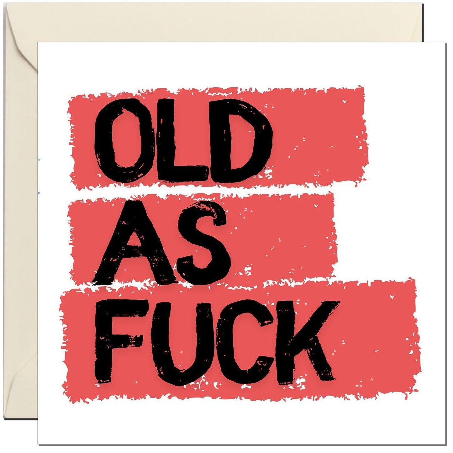 Funny Rude Birthday Card - Old as F*ck - Offensive Joke Funny Birthday card for