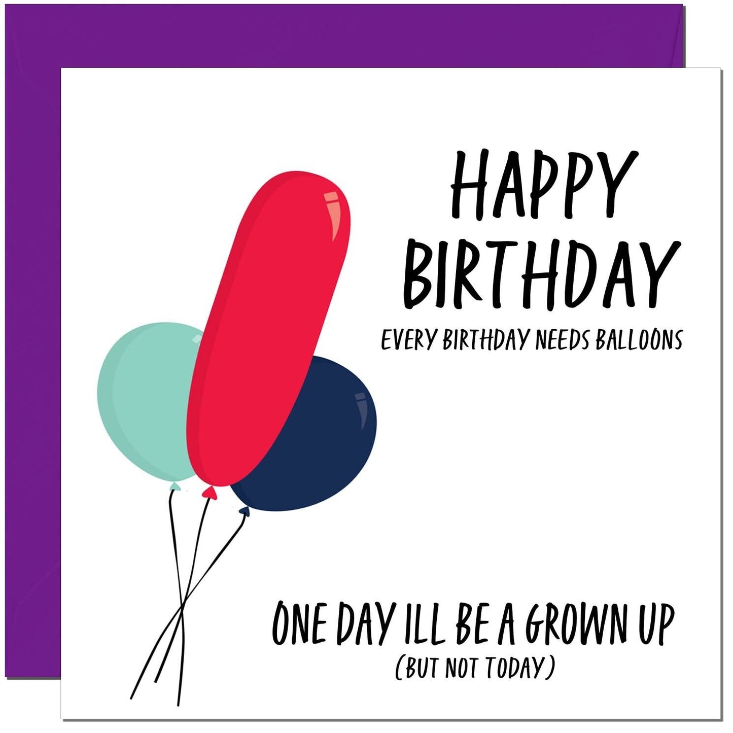 Rude Birthday Card - Grow Up Balloon - Joke Funny Birthday Card for men women