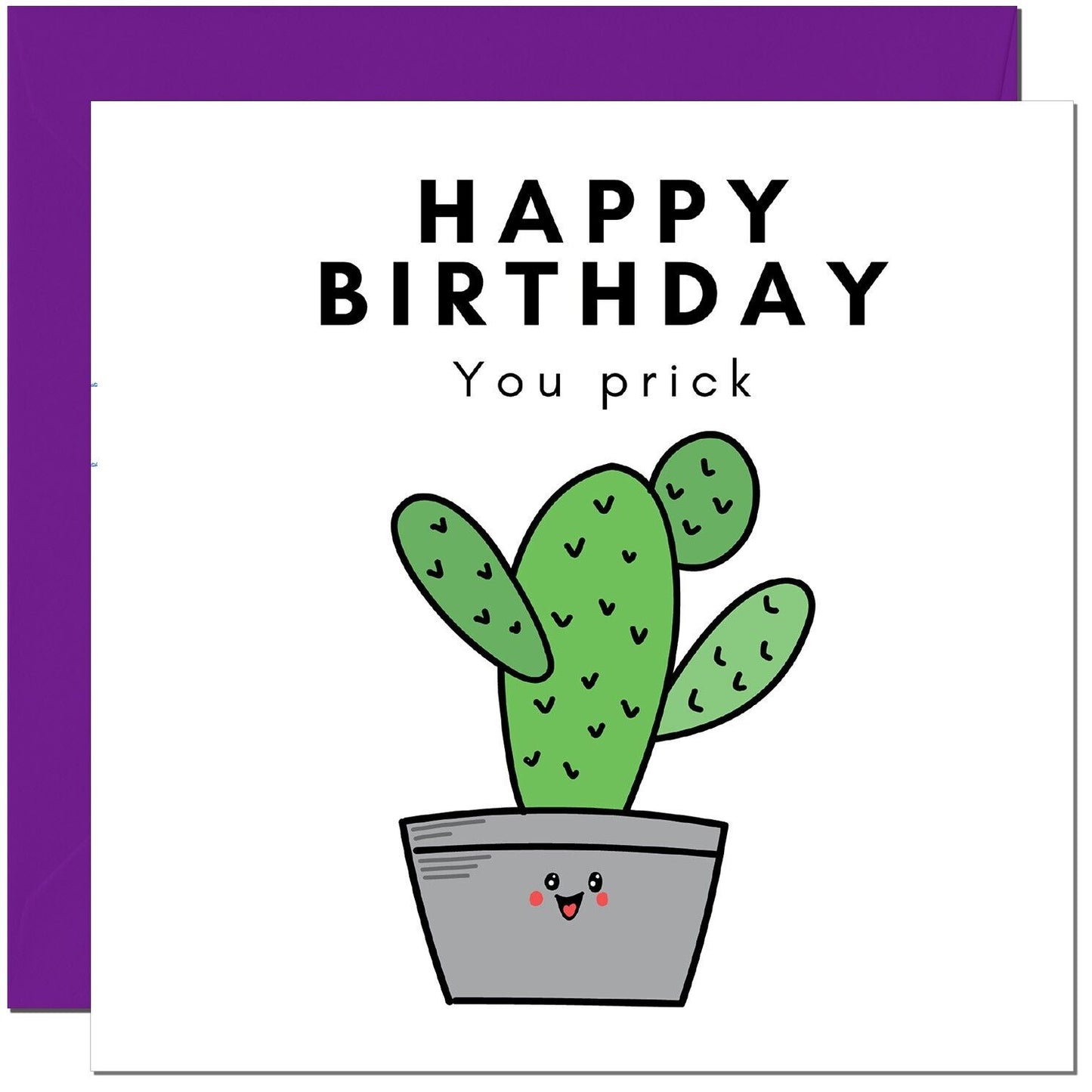Rude Birthday Card - You Pr*ck - Cactus funny birthday card for men friend women