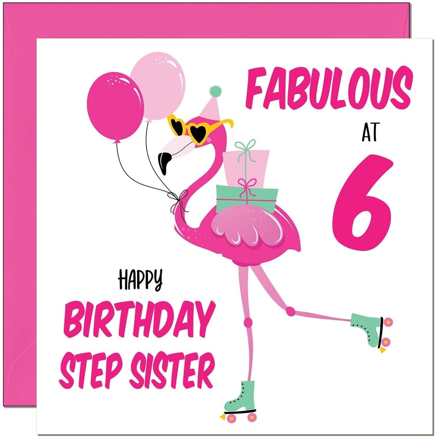 Step Sister Birthday Card - Fabulous Flamingo - Pink Cute Step-Sisters