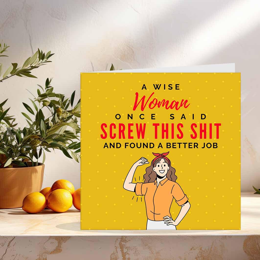 Funny New Job Card, Colleague Sorry you're leaving cards Wise Woman 145 x 145mm