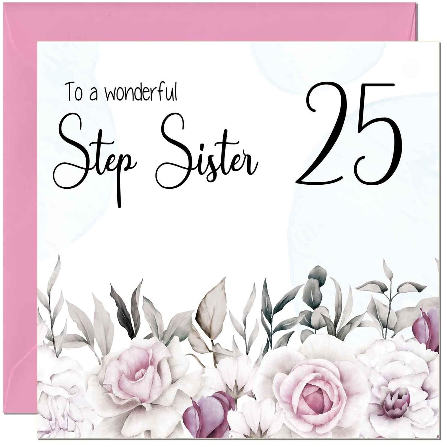 Step Sister Birthday Card Floral Elegant Step Sisters