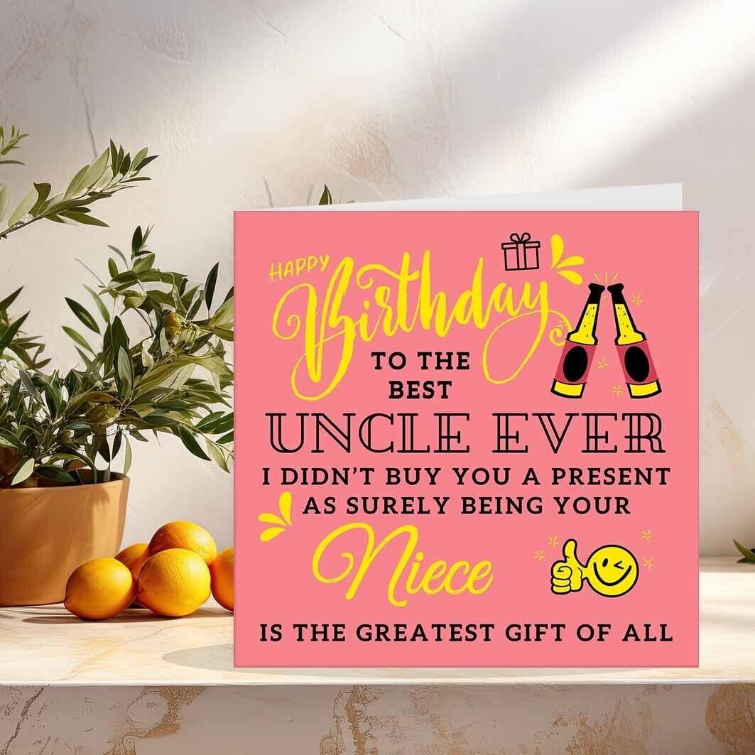 Birthday Card for Uncle From Niece - Funny Uncles birthday card 145 x 145mm