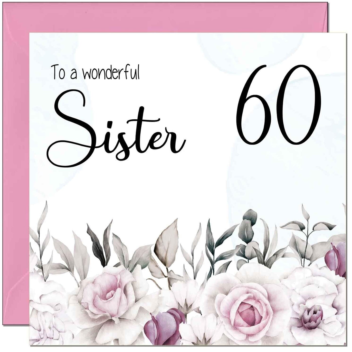 Sister's Birthday Card for Sister Floral Elegant
