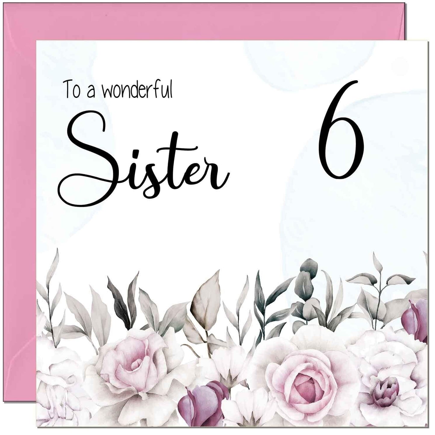 Sister's Birthday Card for Sister Floral Elegant