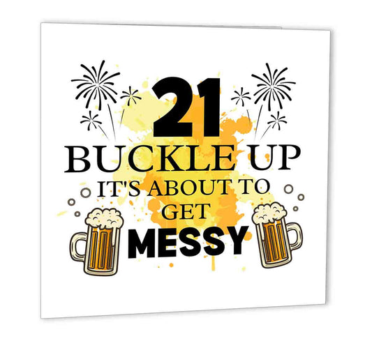 21st Birthday Card Funny About to Get Messy Drinking Partying mens 147 x 147mm - Purple Fox Gifts