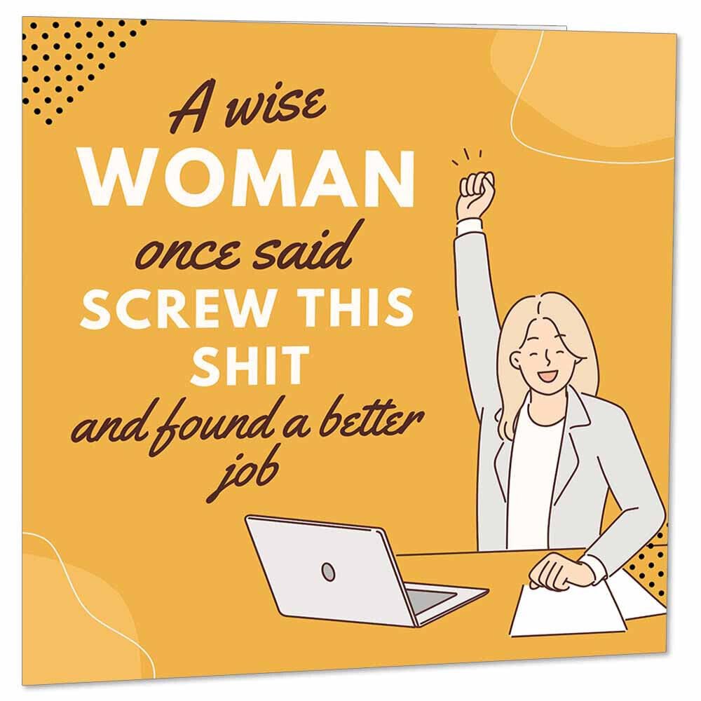 A Wise Woman - New Job Cards Funny Colleagues Co Worker Leaving Card 145 x 145mm - Purple Fox Gifts