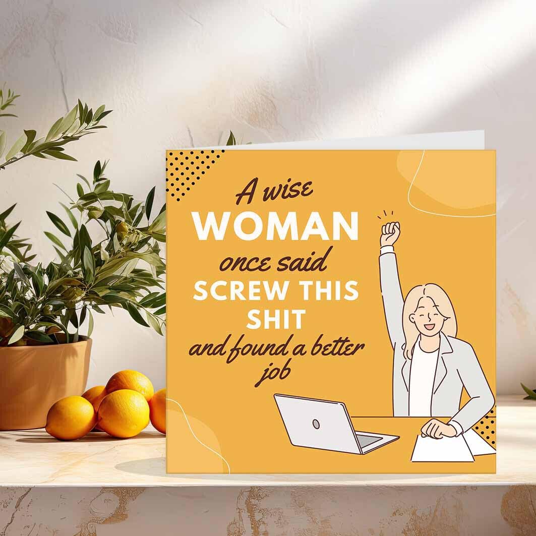 A Wise Woman - New Job Cards Funny Colleagues Co Worker Leaving Card 145 x 145mm - Purple Fox Gifts