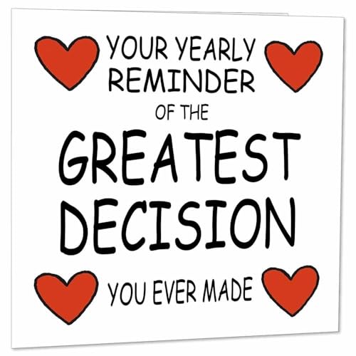 Funny Anniversary Card - Greatest Decision - Husband Wife Boyfriend GIrlfriend