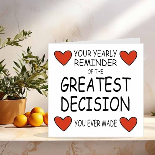 Funny Anniversary Card - Greatest Decision - Husband Wife Boyfriend GIrlfriend