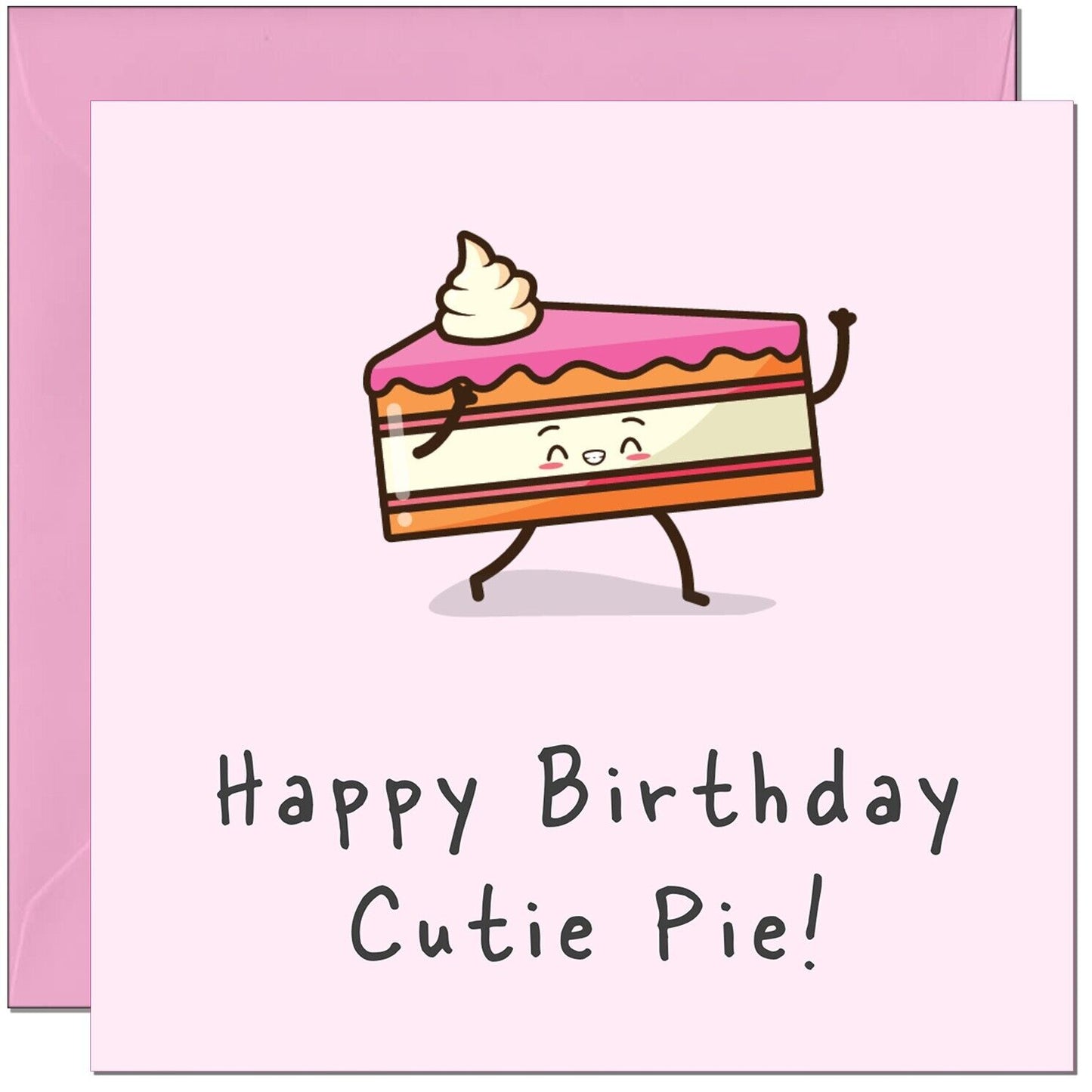 Cute Birthday Card - Happy Birthday Cutie Pie - Pink Girls Womens 145 x 145mm