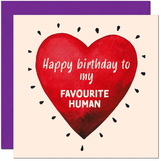 Birthday Cards for Boyfriend Girlfriend - Favourite Human - Husband Wife Partner