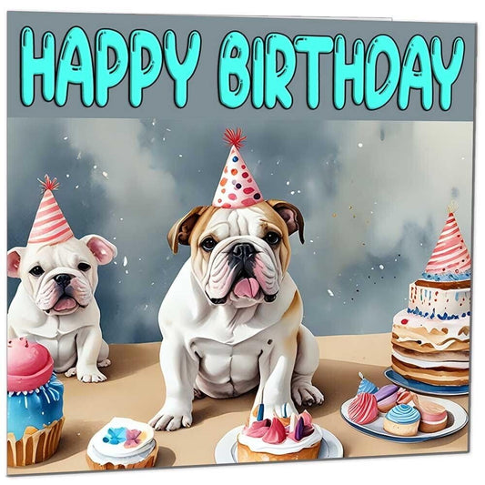 English British Bulldog Birthday Card - Fun Dog Party Birthday Card 145 x 145mm