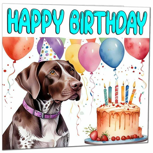 German Shorthaired Pointer Birthday Card - Dog Bday 145 x 145mm