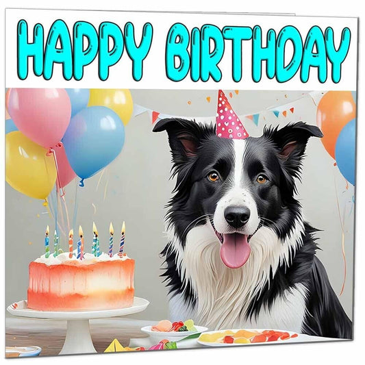 Border Collie Birthday Card - Fun Dog Birthday Card - 145 x 145mm