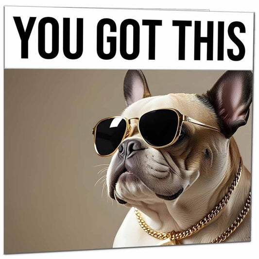 You Got This Card - Cool Pug Dog Good Luck Colleague New Job Card - 145 x 145mm