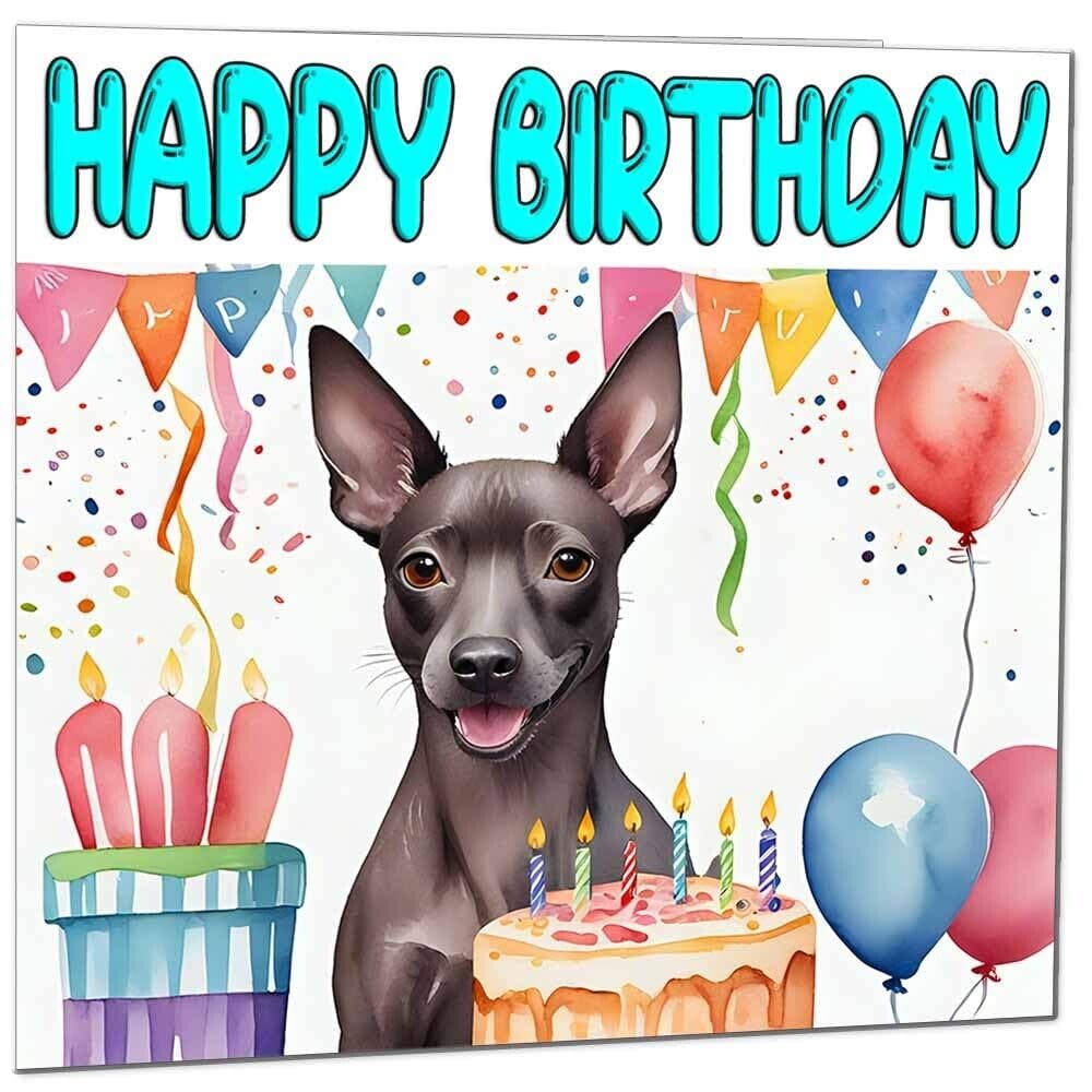 Xoloitzcuintle Birthday Card - Xolo Birthday Card Dog 145 x 145mm