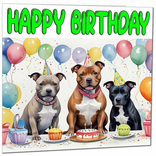 Staffordshire Bull Terrier Birthday Card - Staffy Birthday Card - 145 x 145mm