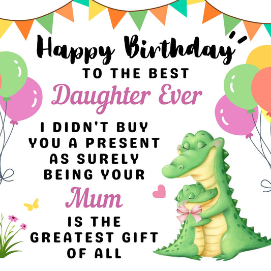 Birthday Card For Daughter From Mum - No Present - Funny Birthday Cards for Daughter 145 x 145mm Joke Humour Greeting Cards For Daughter