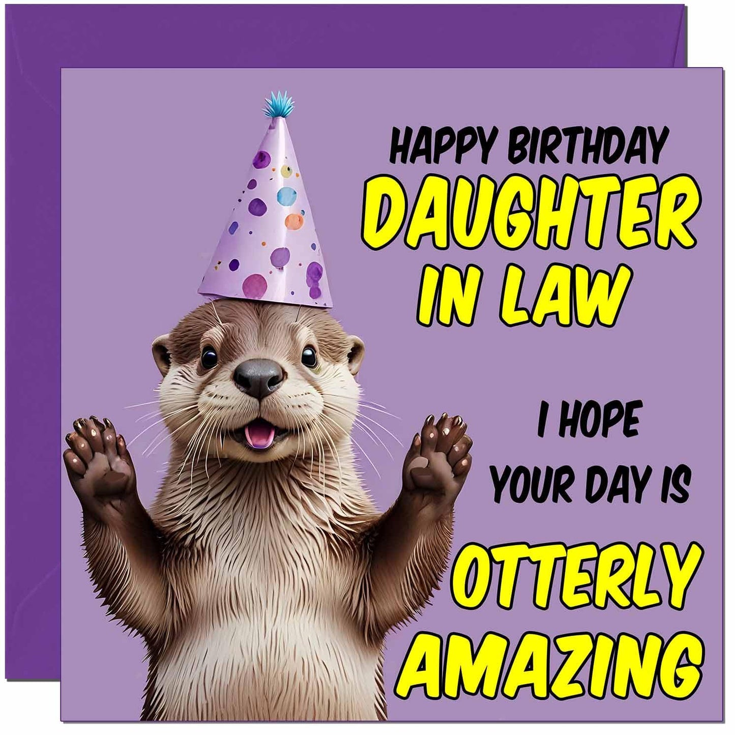 Otter Birthday Card - Otterly Amazing - Funny Otter Birthday Card