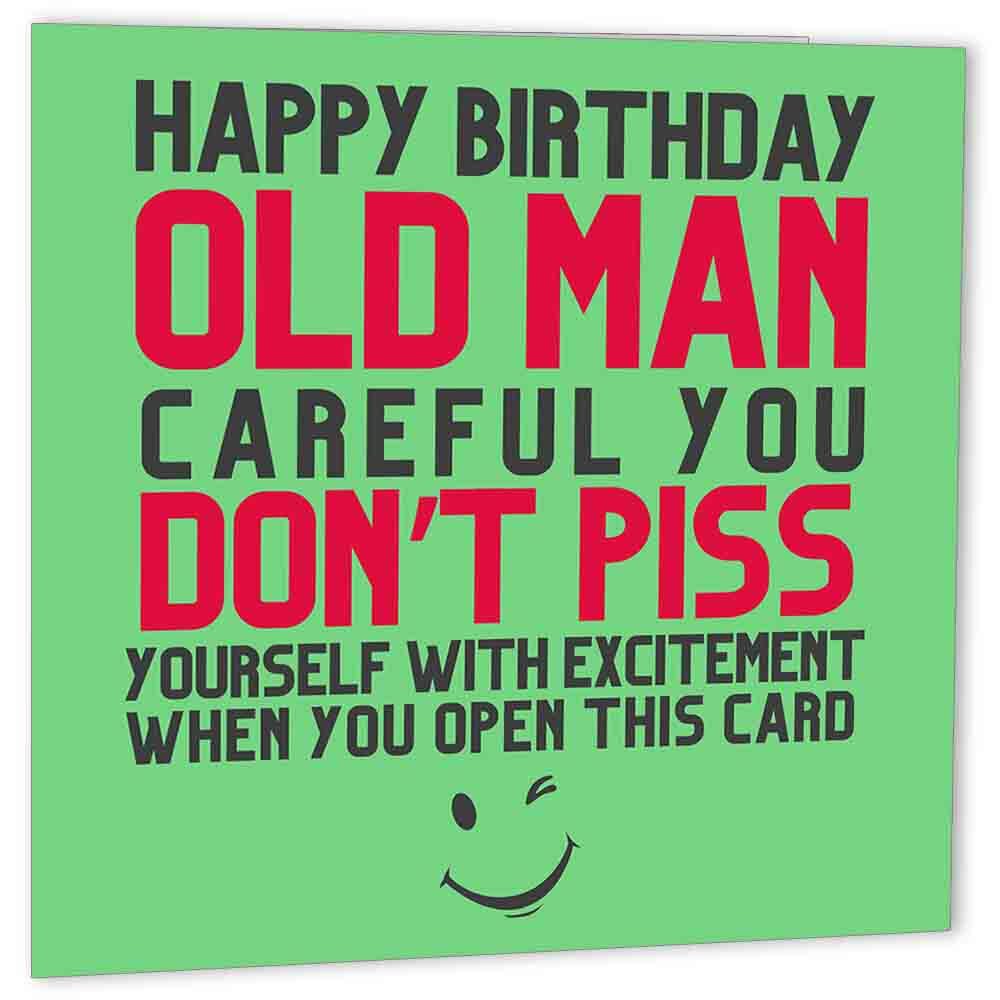 Funny Birthday Cards For Dad - P*SS Yourself Old Man - Rude Joke Humour Banter - Purple Fox Gifts