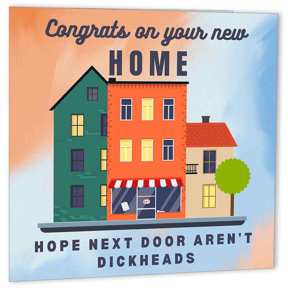 Rude New Home Card - Neighbours - funny Congratulations Housewarming Card - Purple Fox Gifts