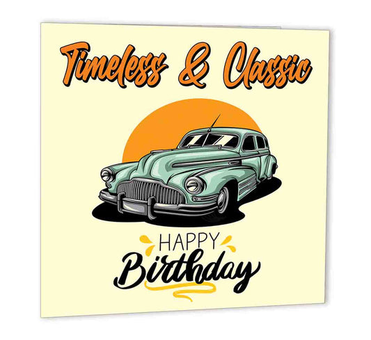 Happy Birthday Timeless Classic Retro Vintage Car Card dad grandad 148 x 148mm - Purple Fox Gifts
