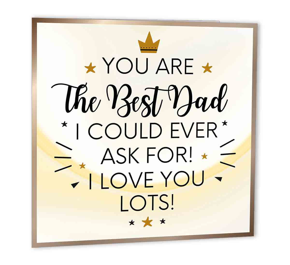 Best Dad I Could Ask For Birthday Card for Dad Father Daddy 147 x 147mm - Purple Fox Gifts