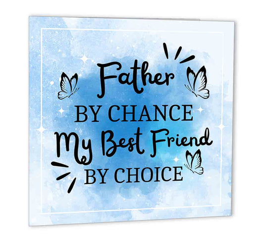 Father by Chance Best Friend By Choice Card for Dads Birthday daddy 147 x 147mm - Purple Fox Gifts