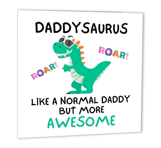 DaddySaurus Cute Birthday Card for Dad Daddy DInosaur t rex 147 x 147mm - Purple Fox Gifts
