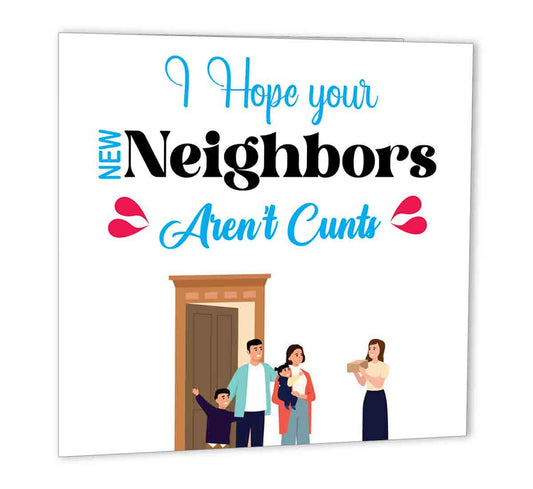 Rude New Home Card - C*nt Neighbours - Congratulations Funny Housewarming Card - Purple Fox Gifts