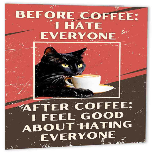 Funny Cat Coffee Birthday Card Before Coffee I Hate Everyone 150x150mm - Purple Fox Gifts