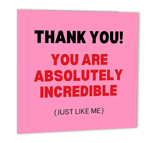 Thank you Card You Are Incredible - 147 x 147mm - Purple Fox Gifts