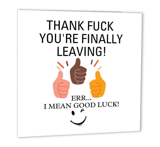 Funny Colleagues Leaving Card - thank f*ck Youre leaving - co worker rude - Purple Fox Gifts