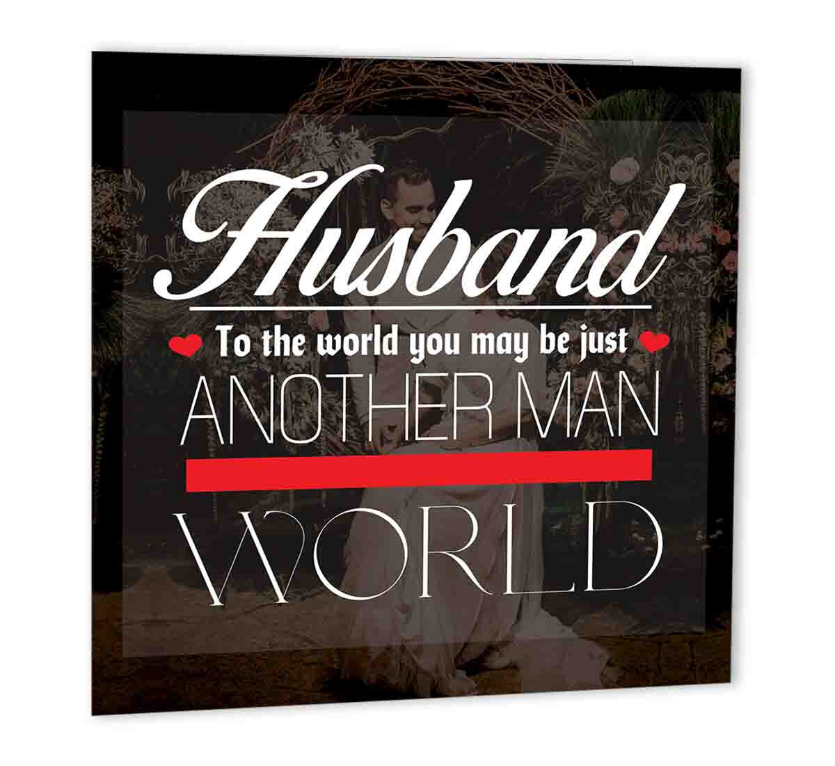 Husband You are my World Anniversary Card for Husbands Birthday 147 x 147mm - Purple Fox Gifts