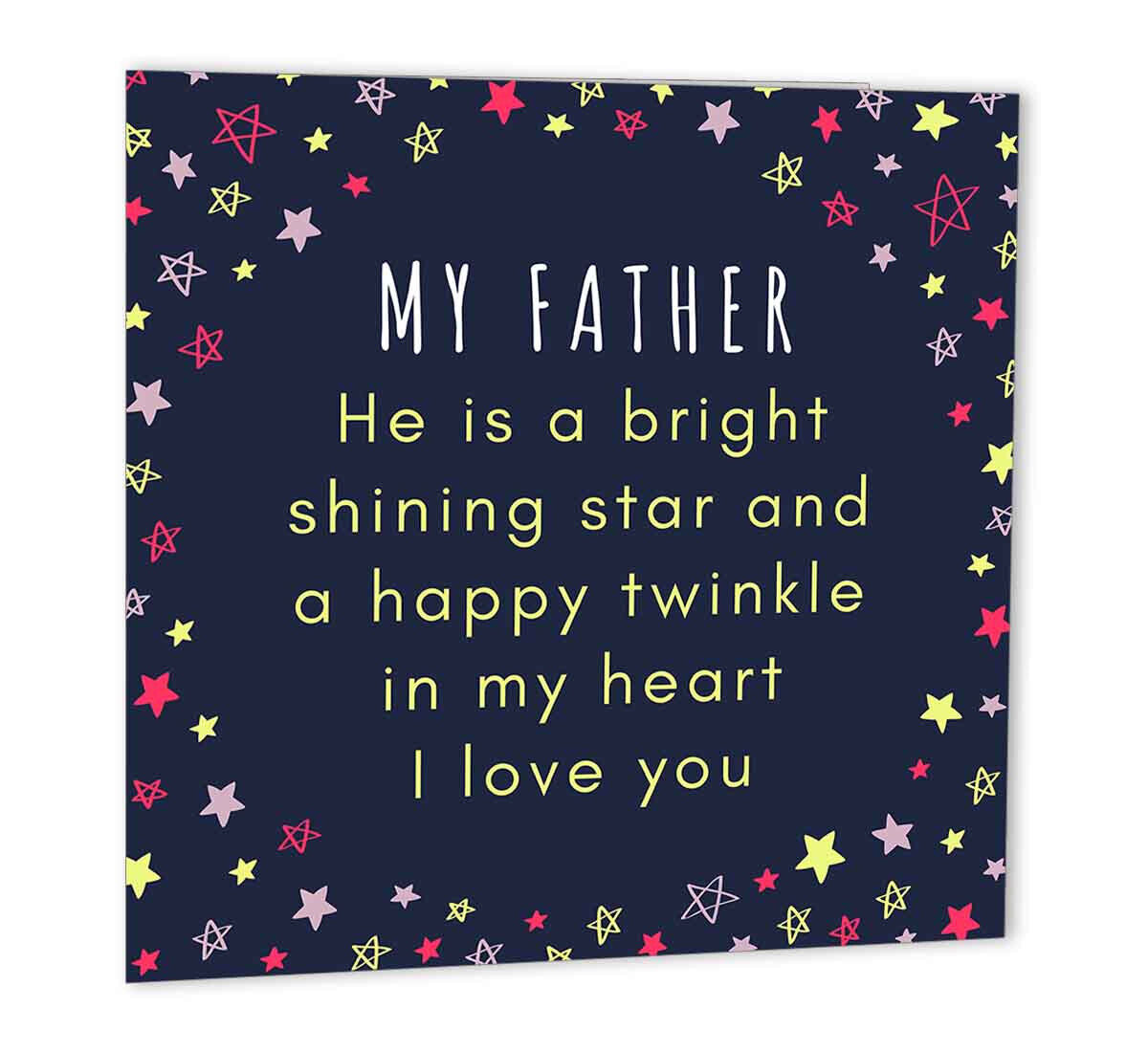 My Father Bright Shining Star Birthday card for dad 147 x 147mm Dads Bday Card - Purple Fox Gifts