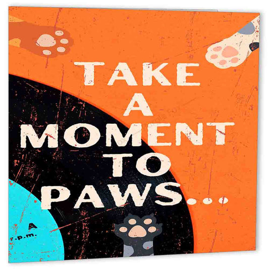 Funny Cat Birthday Card Take a Moment to PAWS Kitty Greeting Card 150x150m - Purple Fox Gifts