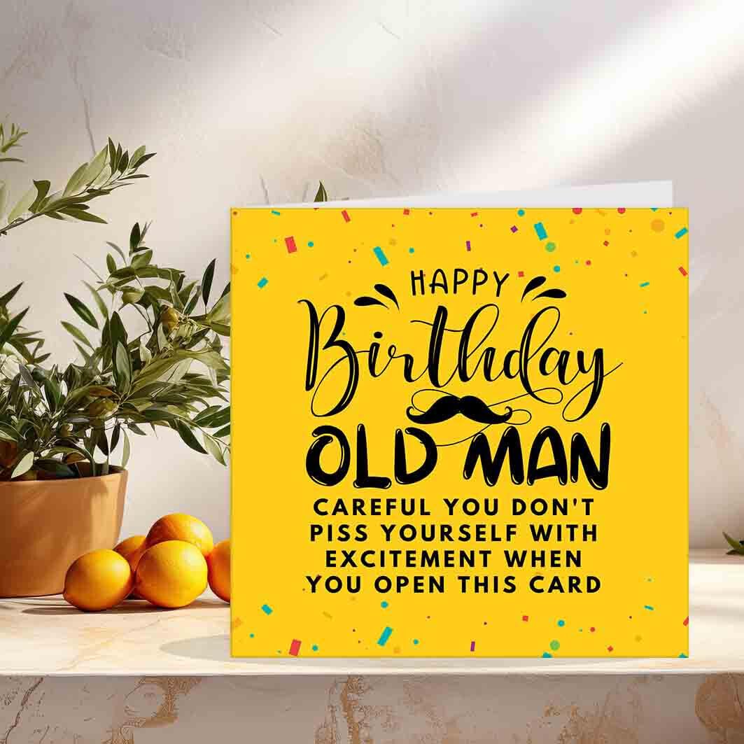 Rude Funny Birthday Cards For Dad - Old Man P*ss Yourself - friend grandad him - Purple Fox Gifts