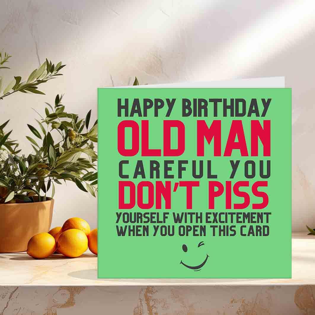 Funny Birthday Cards For Dad - P*SS Yourself Old Man - Rude Joke Humour Banter - Purple Fox Gifts