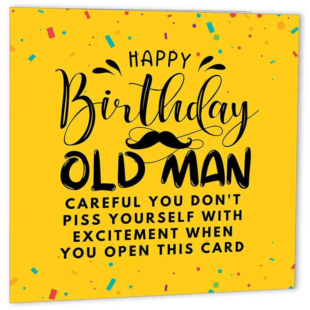 Rude Funny Birthday Cards For Dad - Old Man P*ss Yourself - friend grandad him - Purple Fox Gifts