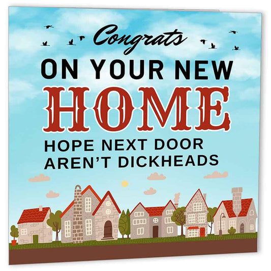 Rude New Home Card - Next Door - funny Congratulations House warming Cards - Purple Fox Gifts